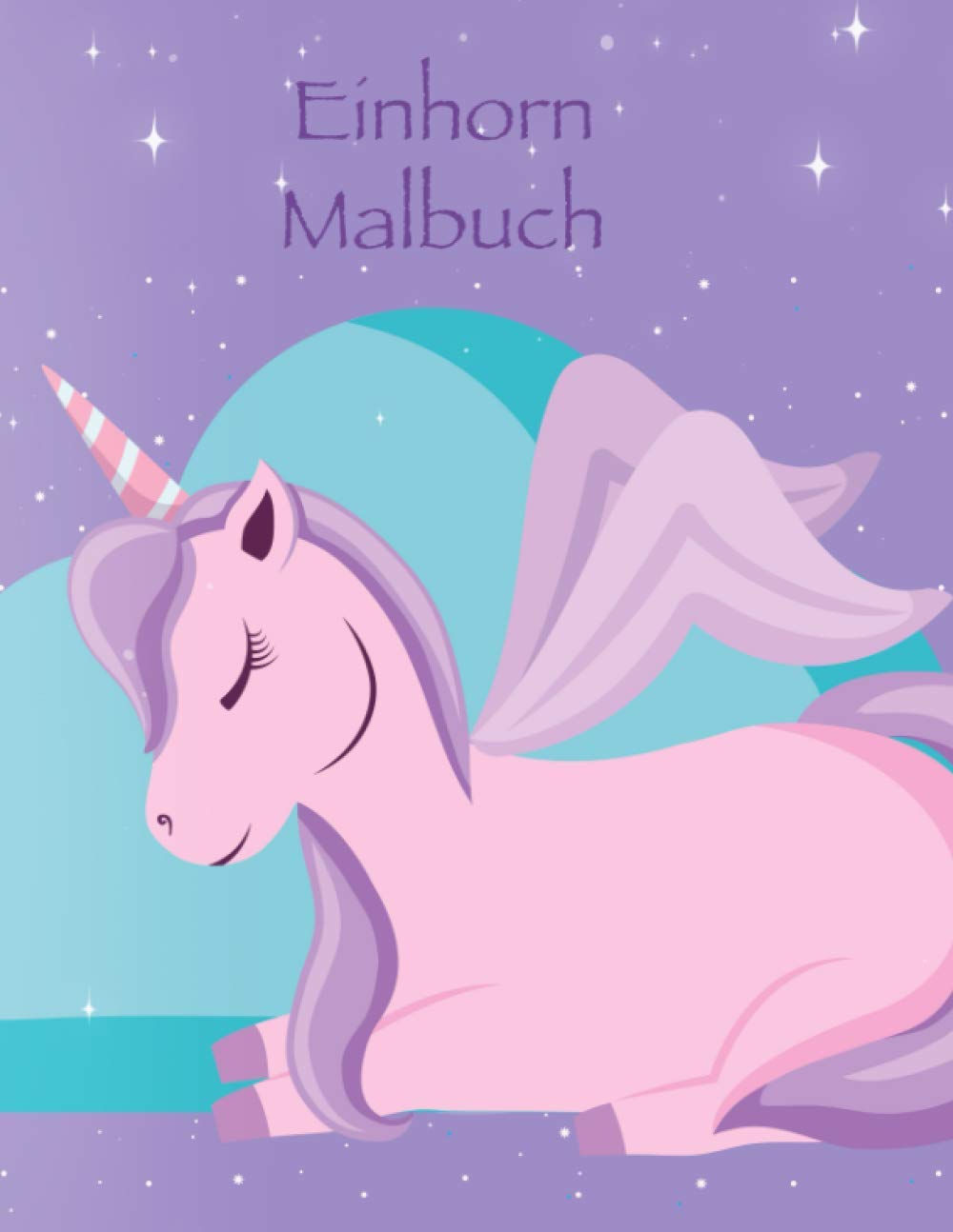 Einhorn Malbuch: Schönes Buch für Kinder im Alter von 4-8: Ein Fun Kid Arbeitsmappe Spiel für das Lernen, Malen. (German Edition) baixar o livro de graça