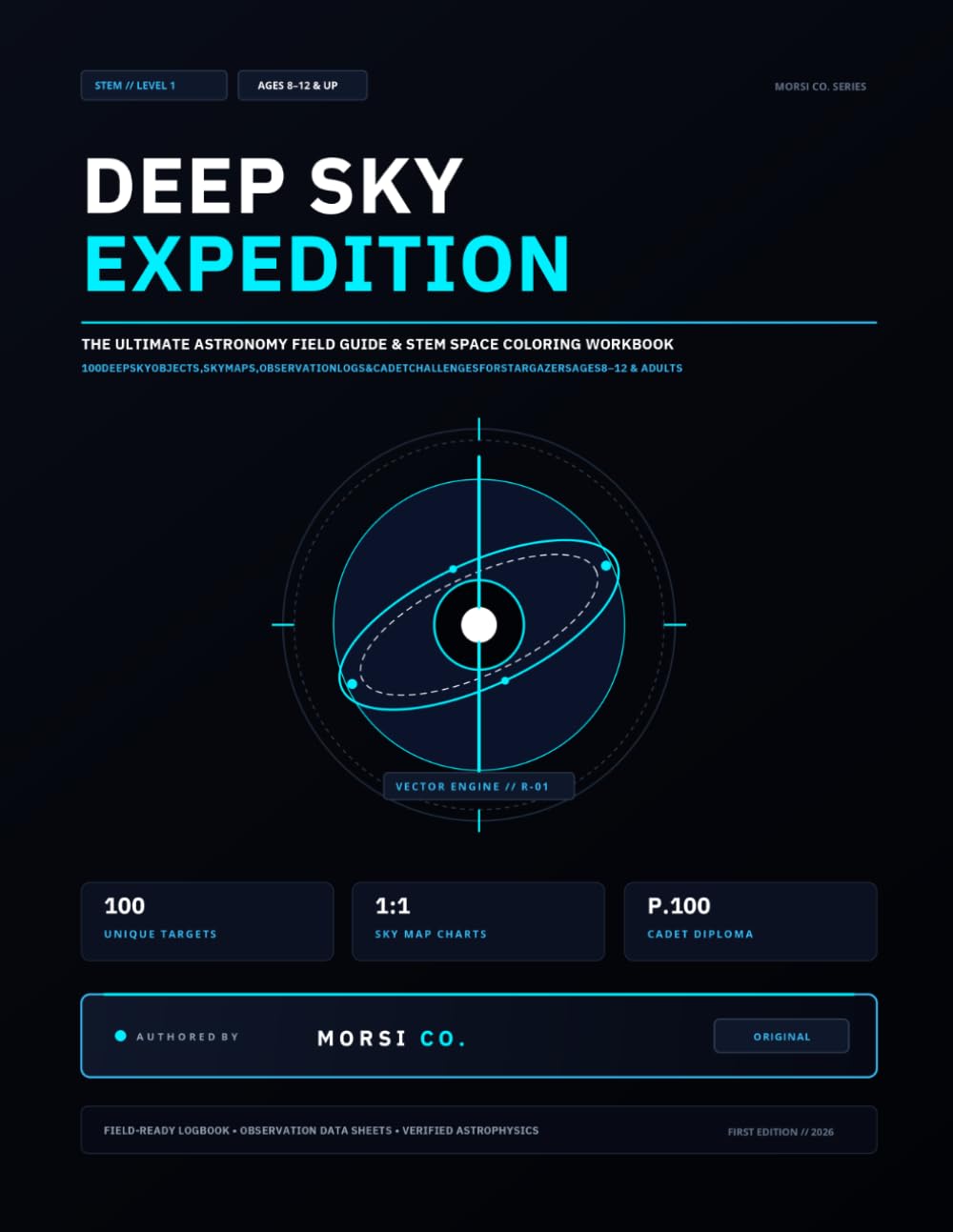 capítulo por capítulo baixar DEEP SKY EXPEDITION: The Ultimate Astronomy Field Guide & STEM Space Coloring Workbook: 100 Deep Sky Objects, Sky Maps, Observation Logs & Cadet... & Adults (The Observational Astronomy Series)