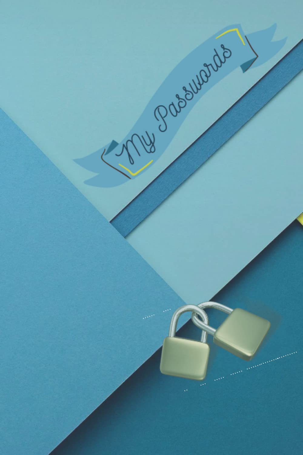 ler totalmente My Passwords: Use this Protected Password Note Book Journal for all your Passwords and Logins for Computer & Website Logins and e-mails for all your sites
