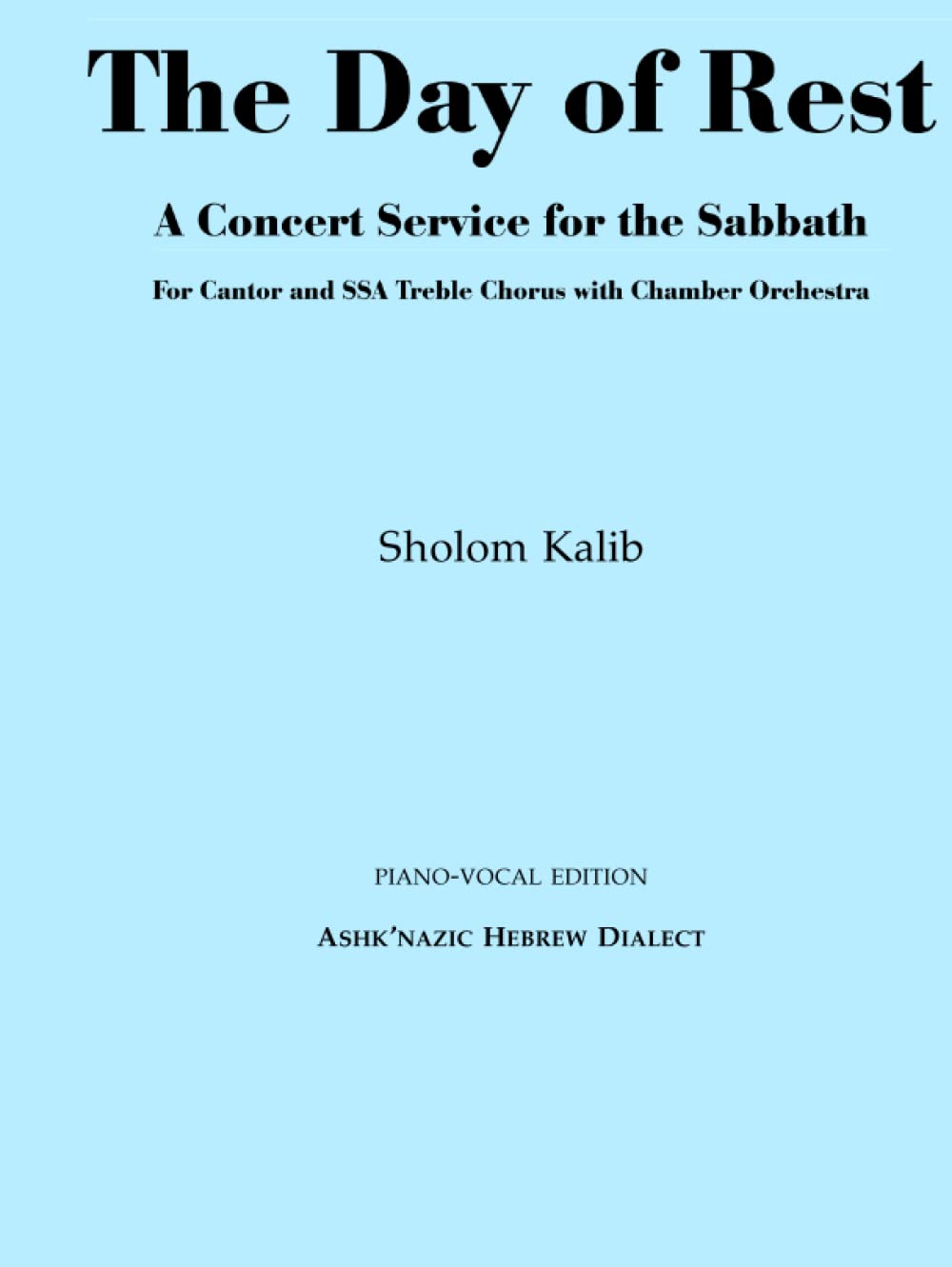 capítulo por capítulo baixar The Day of Rest: A Concert Service for the Sabbath: (SSA Piano-Vocal Edition in the Ashk'nazic Hebrew Dialect)