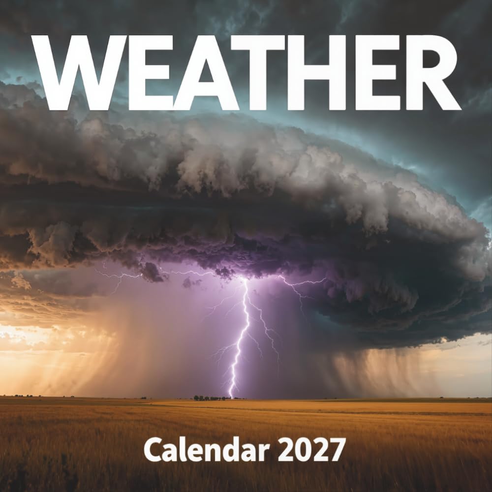 capítulo por capítulo baixar Weather Calendar 2027: A 12-Month Photographic Voyage Through Dramatic Storms, Cloud Formations, and Meteorological Marvels