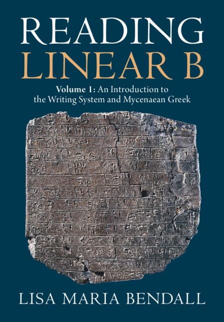 ler totalmente Reading Linear B: Volume 1, an Introduction to the Writing System and Mycenaean Greek