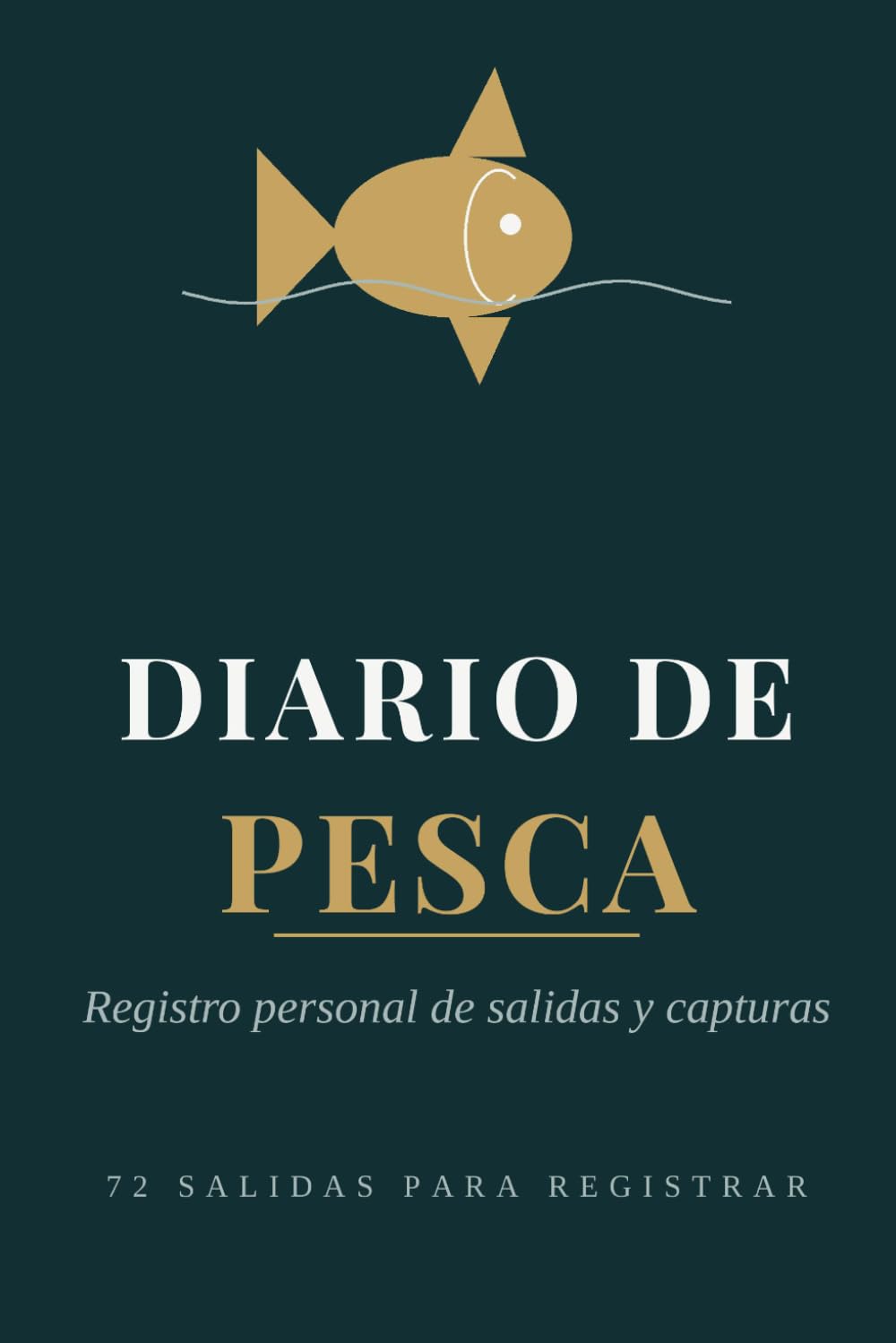Diario de Pesca: Cuaderno de registro para 68 salidas: condiciones, técnica, capturas y tus mejores piezas (Spanish Edition) baixar livro de graça