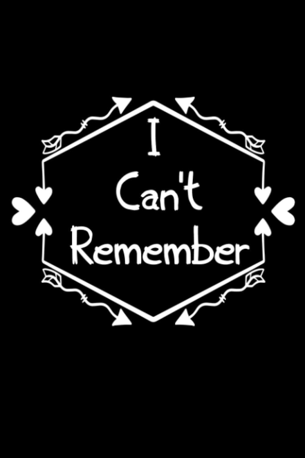 I Can't Remember: Organizer, Log Book & Notebook for Passwords and Shit baixar livro de graça