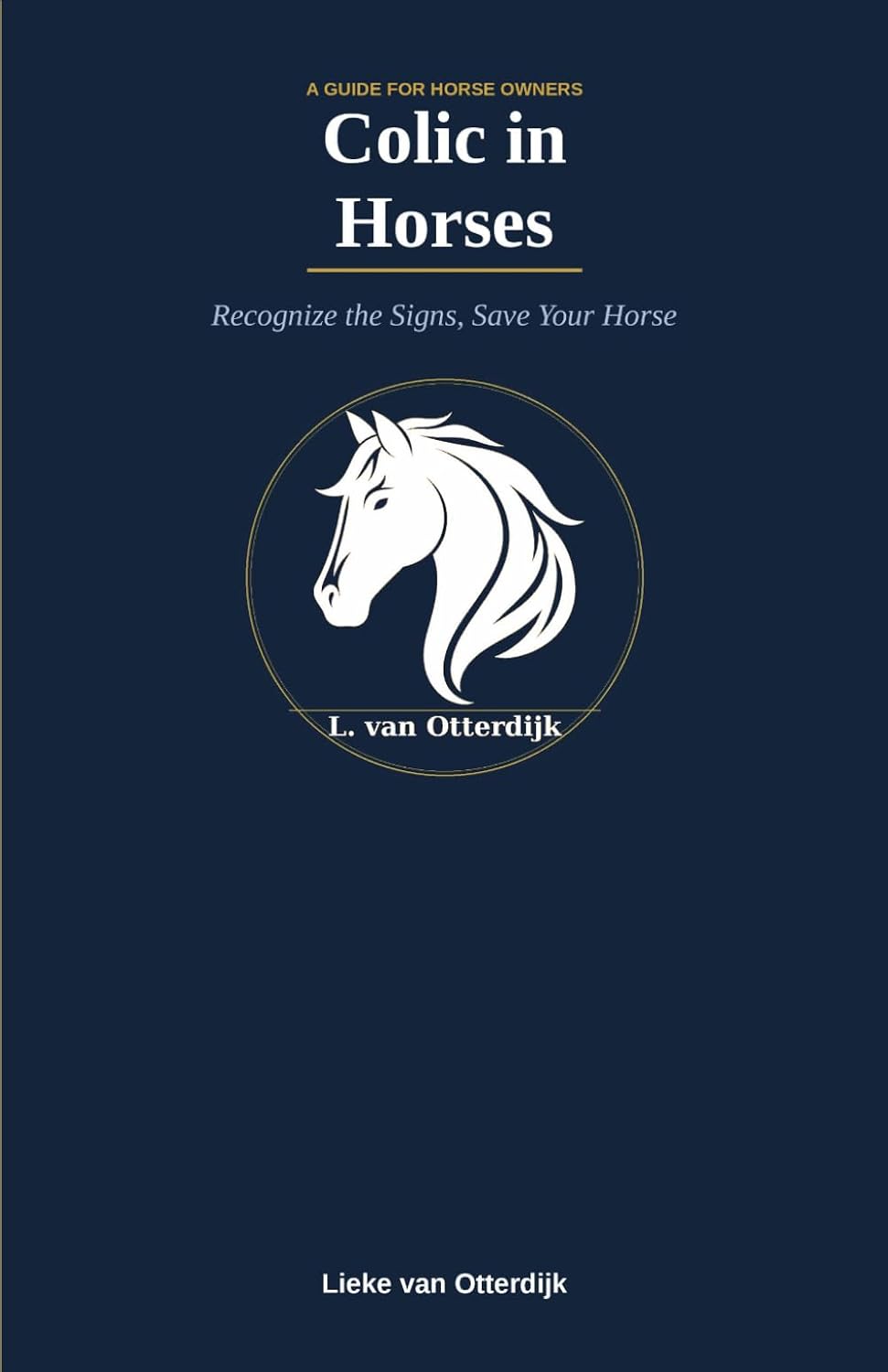 Colic in Horses: Recognize the Signs, Save Your Horse baixar o livro de graça