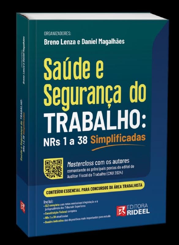 Saúde e Segurança do Trabalho: NRs 1 a 38 Simplificadas - 1ª Edição (2024)