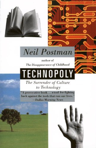 Technopoly: The Surrender of Culture to Technology (English Edition) baixar o livro de graça