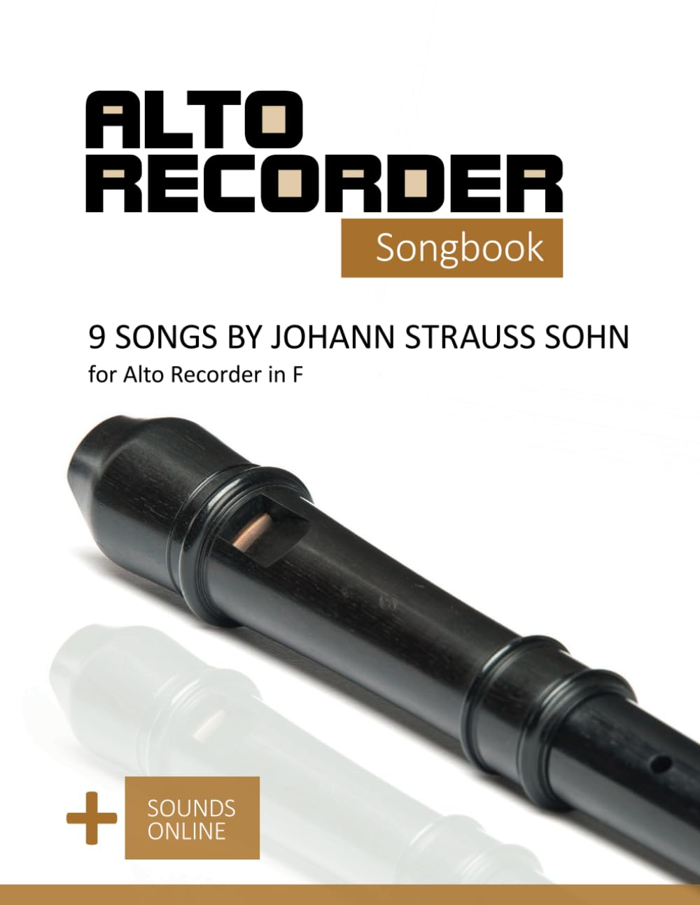 capítulo por capítulo baixar Alto Recorder Songbook - 9 songs by Johann Strauss Sohn for the Alto Recorder in F: + Sounds Online (Alto Recorder Songbooks)