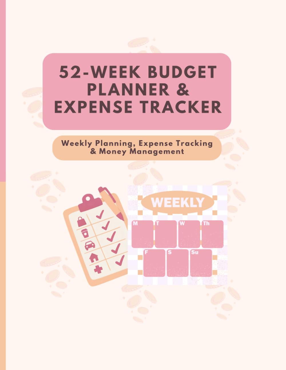 52-Week Budget Planner & Expense Tracker: Weekly Planning, Expense Tracking & Money Management baixar livro de graça