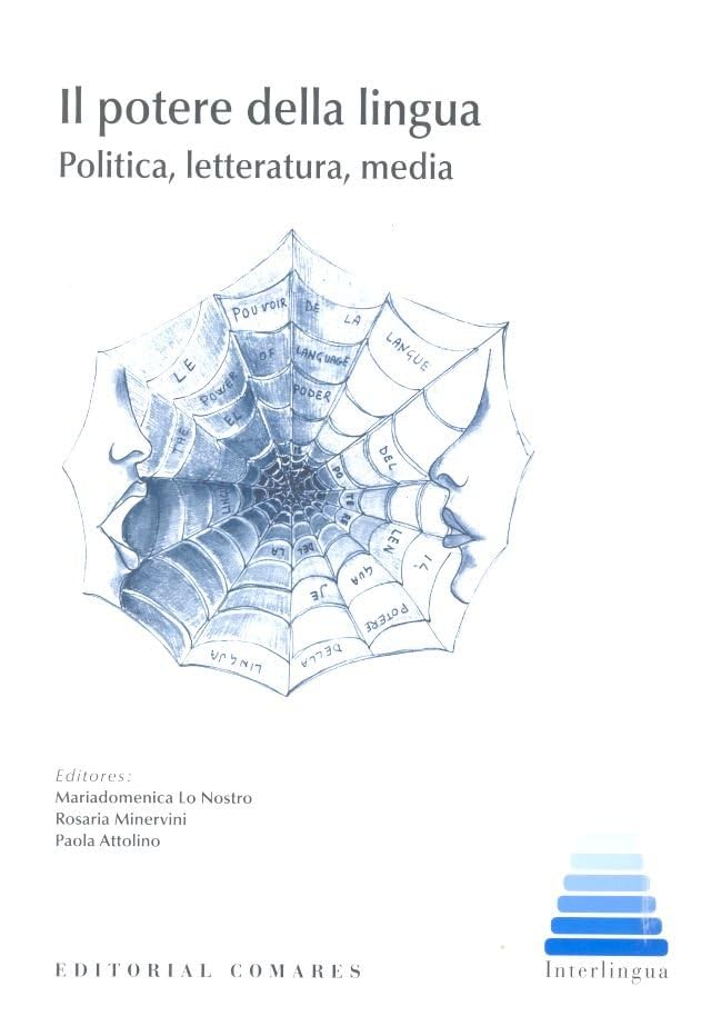 Il potere della lingua: Politica, letteratura, media