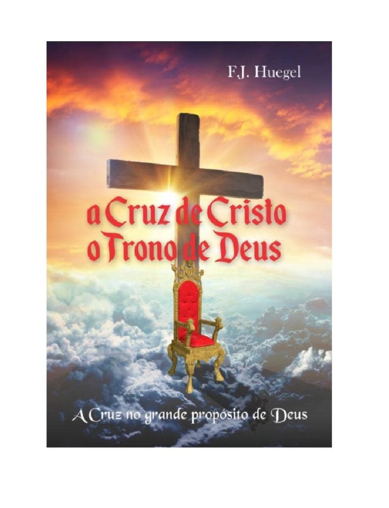 ler totalmente A Cruz de Cristo - o Trono de Deus