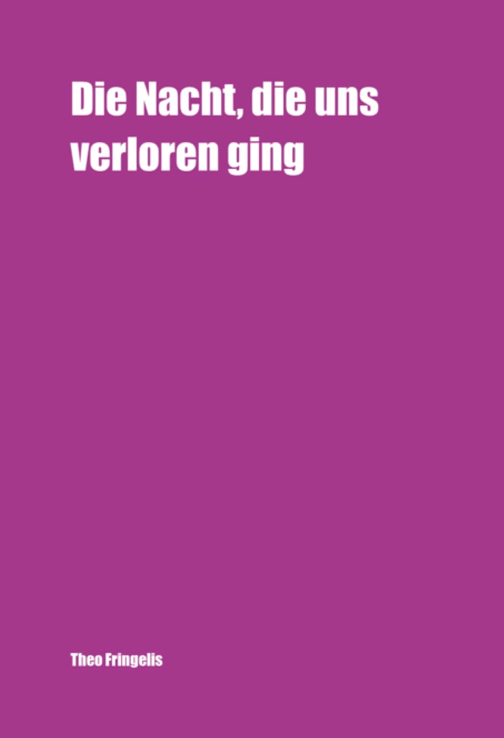 ler totalmente Die Nacht, Die Uns Verloren Ging (German Edition)