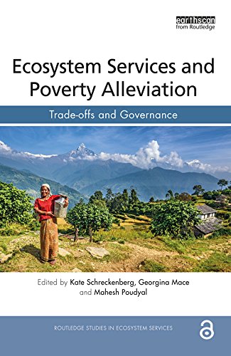 ler totalmente Ecosystem Services and Poverty Alleviation (OPEN ACCESS): Trade-offs and Governance (Routledge Studies in Ecosystem Services) (English Edition)