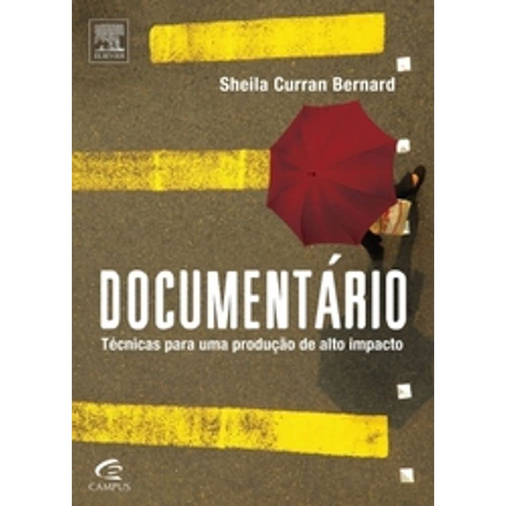 Documentario. Tecnicas Para Uma Producao De Alto Impacto