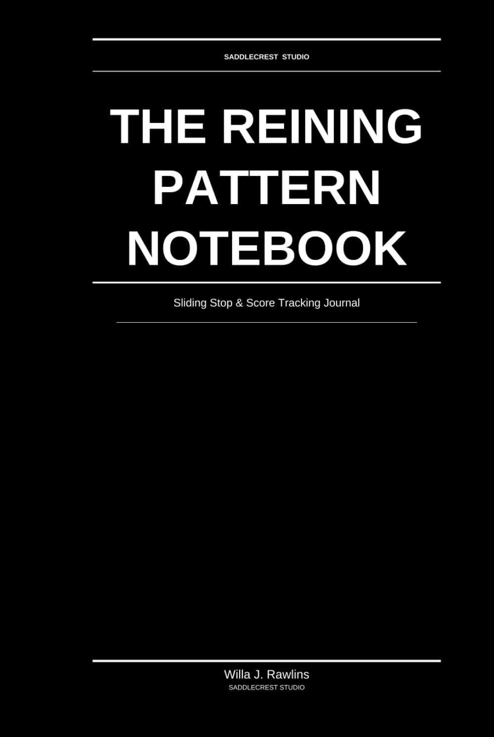 The Reining Pattern Notebook: Sliding Stop & Score Tracking Journal: Pattern Diagrams, Judge Notes & Performance Review baixar o livro de graça