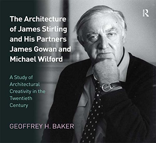 ler totalmente The Architecture of James Stirling and His Partners James Gowan and Michael Wilford: A Study of Architectural Creativity in the Twentieth Century (English Edition)