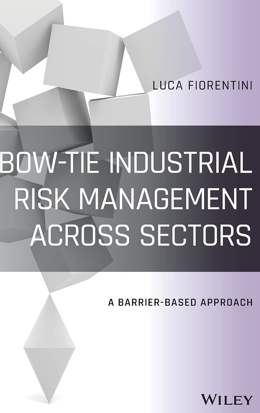 Bow-Tie Industrial Risk Management Across Sectors: A Barrier-Based Approach baixar livro de graça