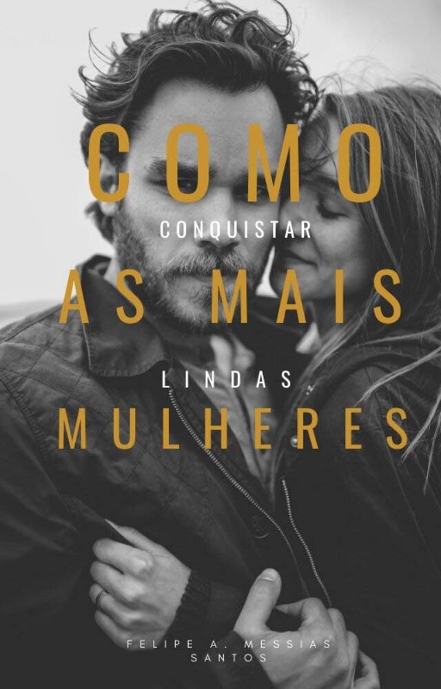 capítulo por capítulo baixar Como conquistar as mais lindas mulheres: como ser um conquistador