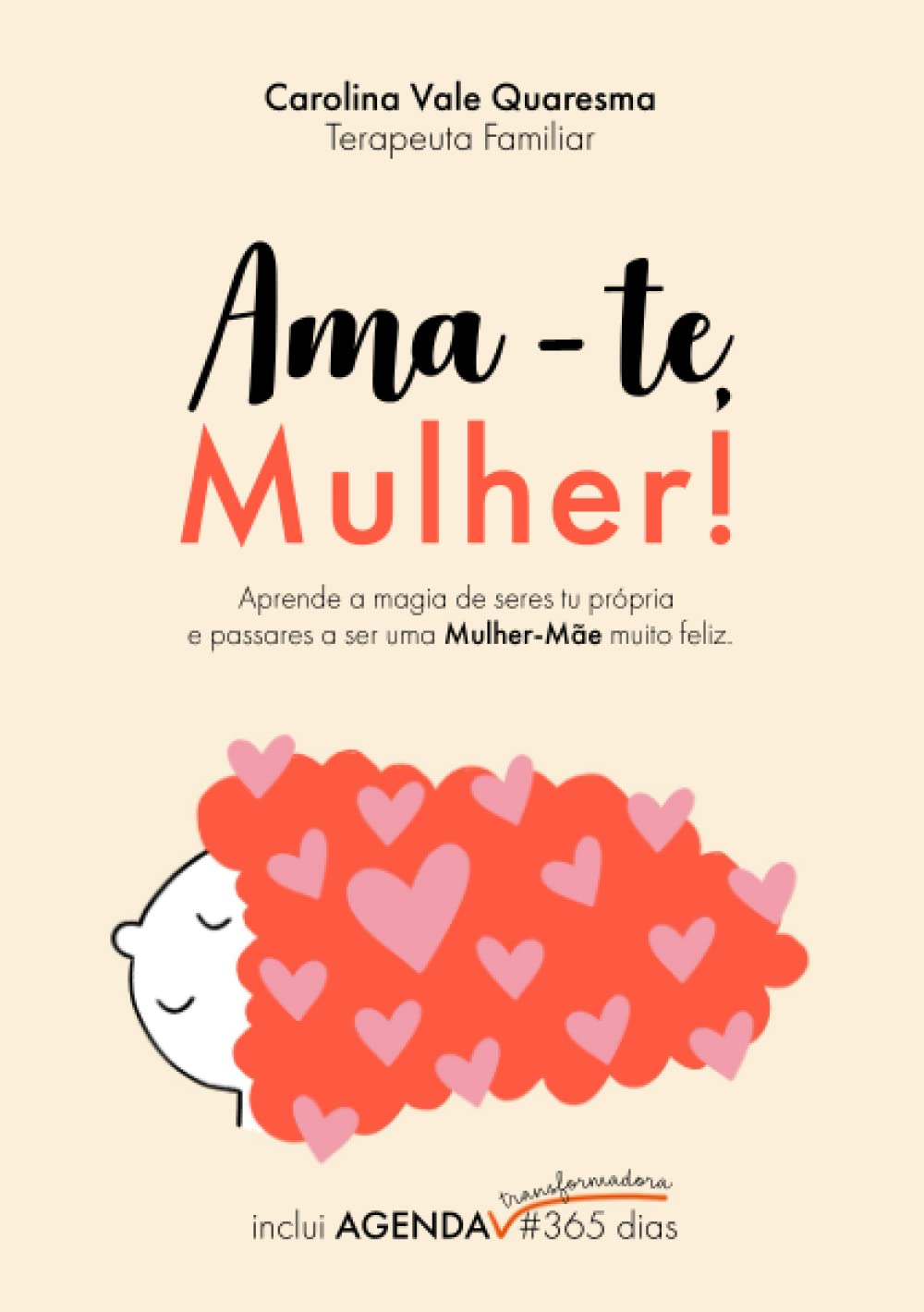 Ama-te Mulher!: Aprende a magia de seres tu própria e passares a ser uma Mulher-Mãe muito feliz (Portuguese Edition) baixar livro de graça