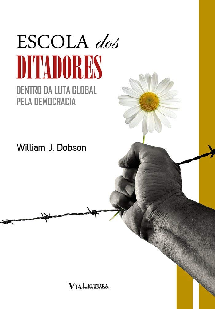 Escola dos Ditadores: Dentro da luta global pela democracia baixar livro de graça