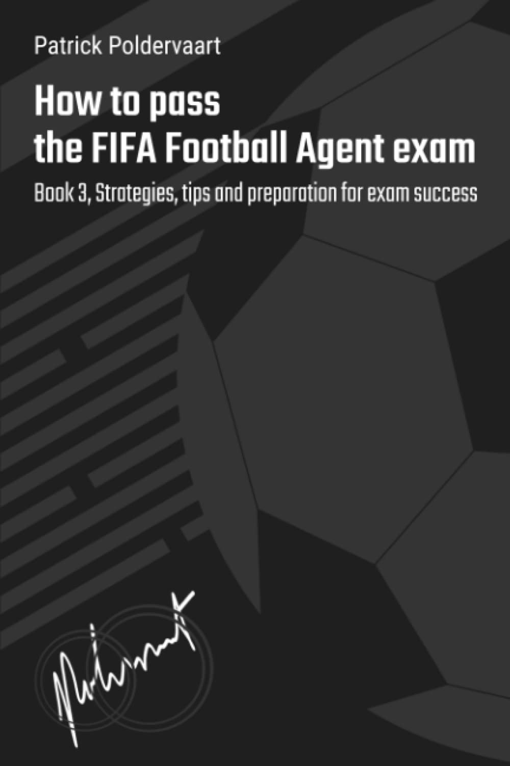 ler totalmente How to pass the FIFA Football Agent exam: Book 3, Strategies, tips and preparation for exam success