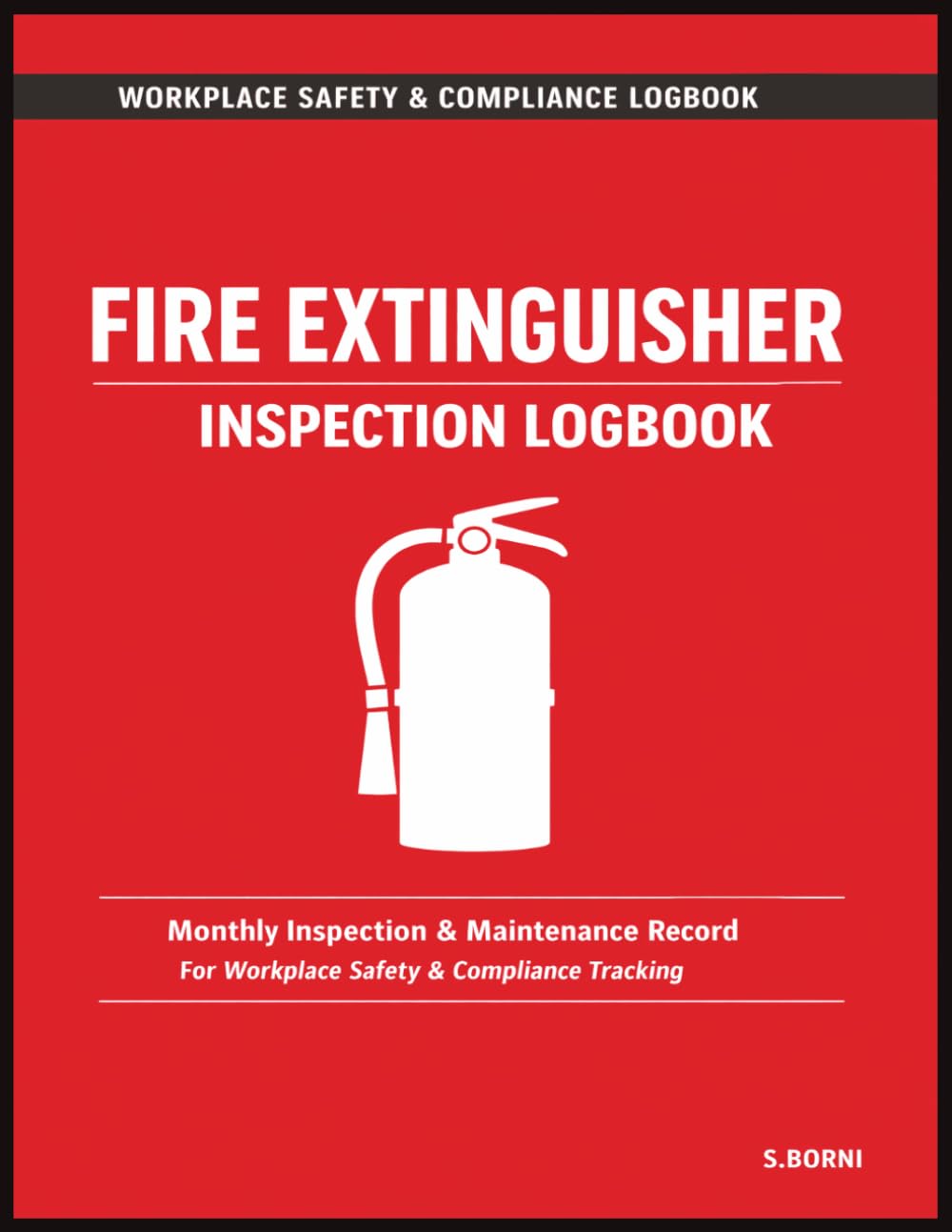 capítulo por capítulo baixar Fire Extinguisher Inspection Logbook: Monthly Inspection, Maintenance & Service Record Log for Workplace Safety, NFPA Compliance Tracking, Defect Reporting & Equipment Documentation