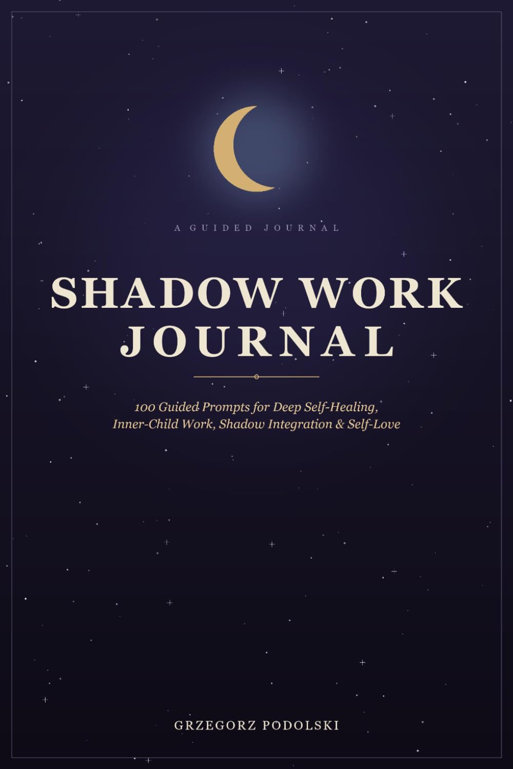 Shadow Work Journal: 100 Guided Prompts for Deep Self-Healing, Inner-Child Work, Shadow Integration & Self-Love baixar o livro de graça
