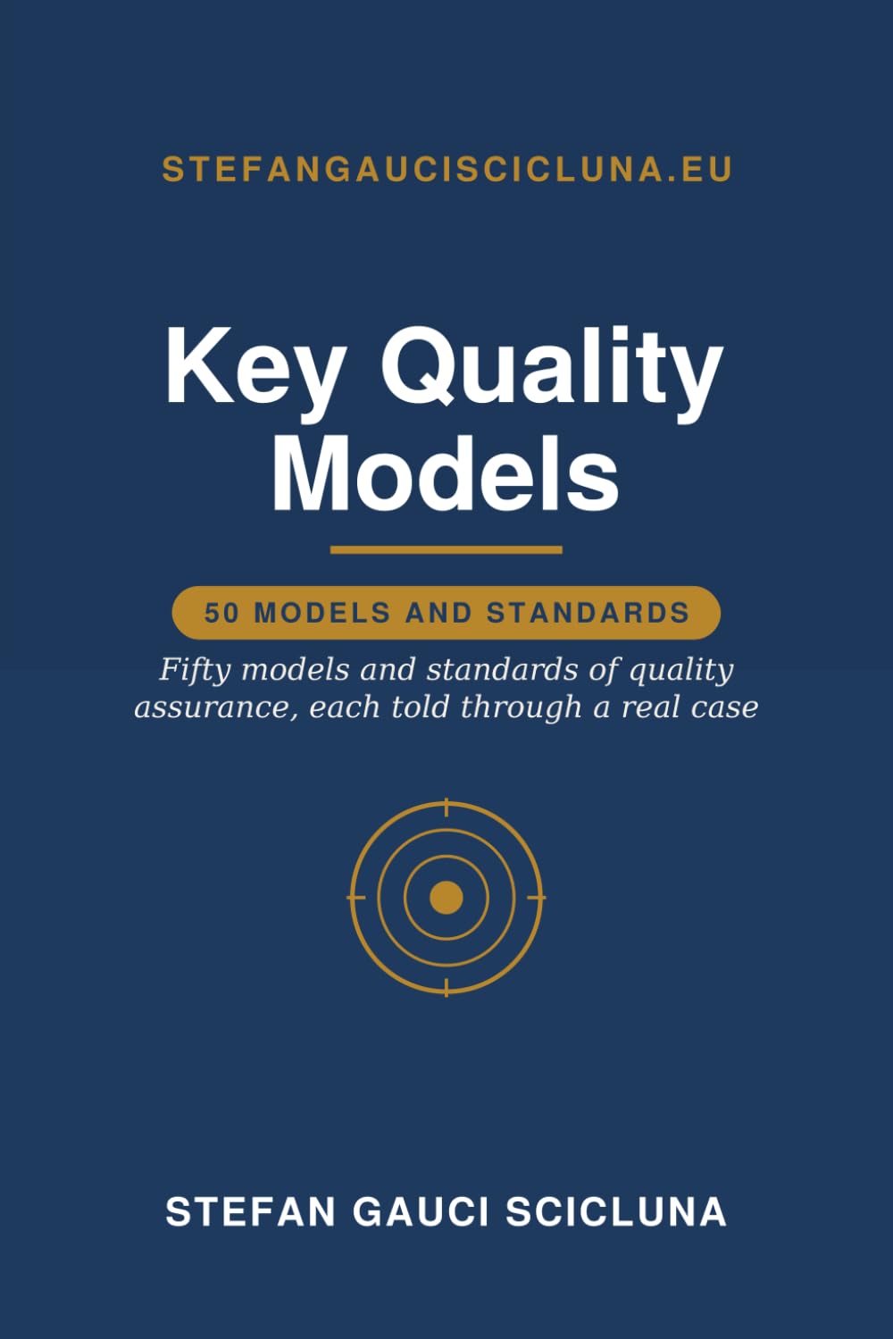 Key Quality Models: Fifty models and standards of quality assurance, each told through a real case baixar livro de graça