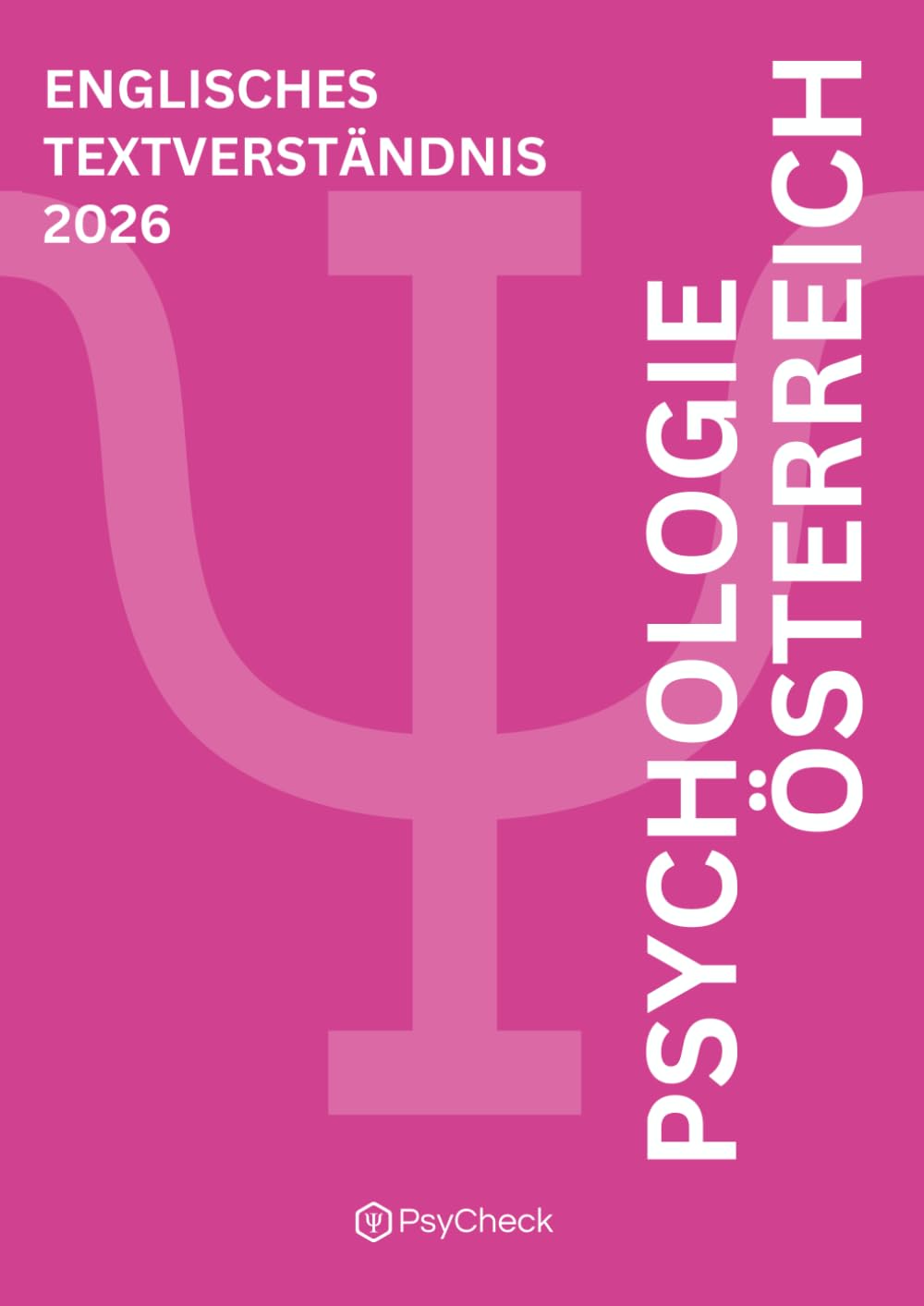PsyCheck Aufnahmetest Psychologie Österreich - Englisches Textverständnis Übungsbuch: Testvorbereitung 2026 - Basierend auf Altfragen mit ausführlichem Lösungsteil (German Edition) baixar o livro de graça