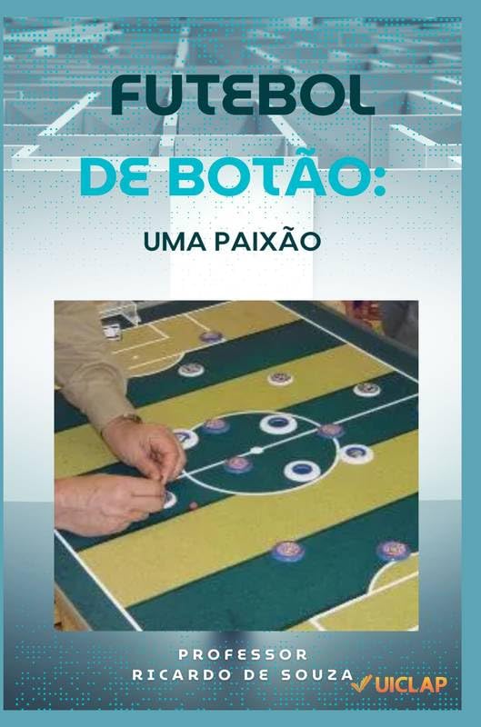 ler totalmente Futebol de Botão: Uma Paixão