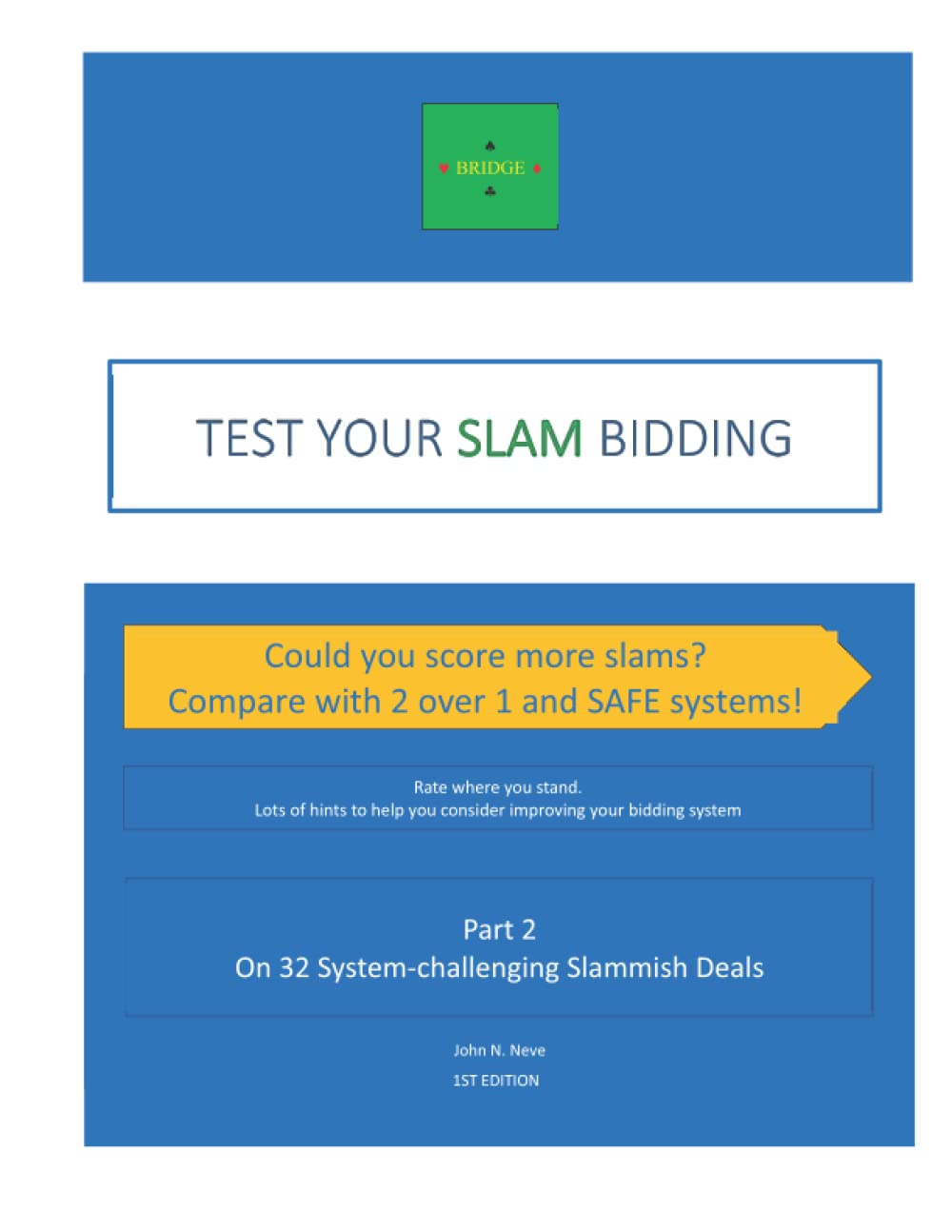 capítulo por capítulo baixar Test your slam bidding. Part 2: On 32 system-challenging slammish deals: Rate where you stand. Lots of hints to consider improving your bidding system.