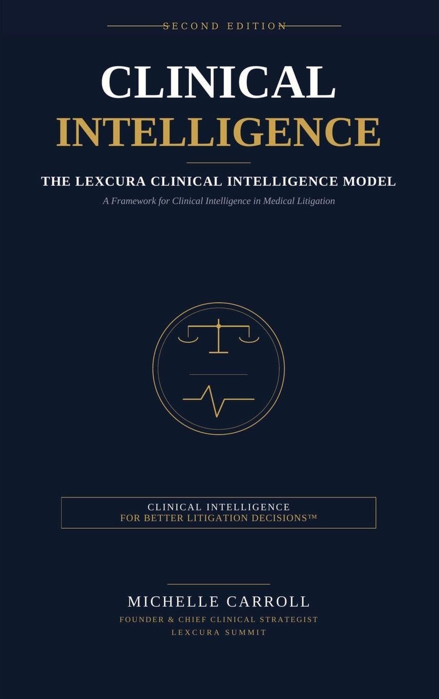 The Lexcura Clinical Intelligence Model: A framework for Clinical Intelligence in Medical Litigation baixar livro de graça
