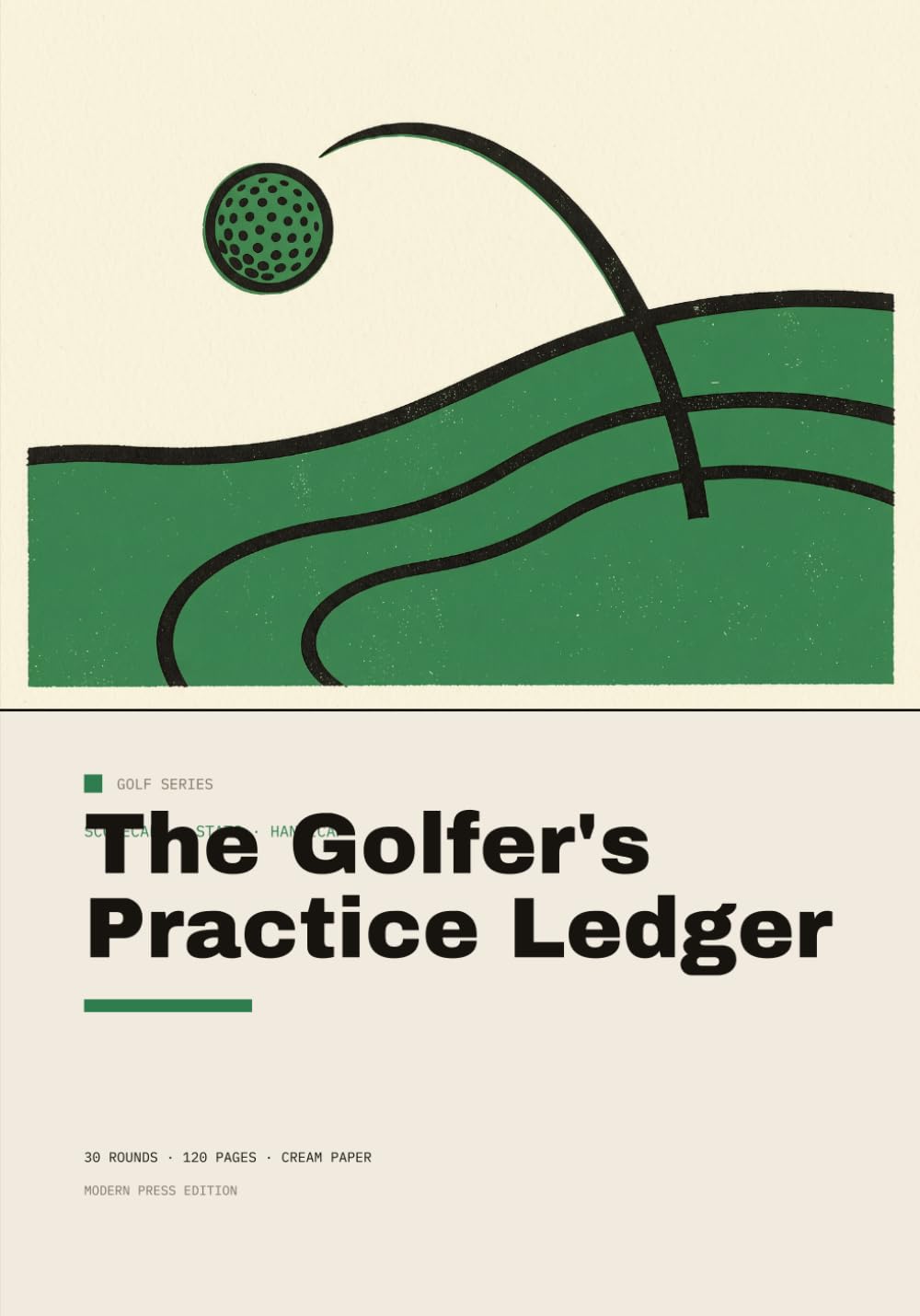 ler totalmente The Golfer's Practice Ledger: 18-Hole Scorecards, Fairway, GIR & Putting Stats, Handicap Index Tracker and Practice Log for Golfers: 30 Round Records... Debrief, Coach Lesson Notes & Bag Reference