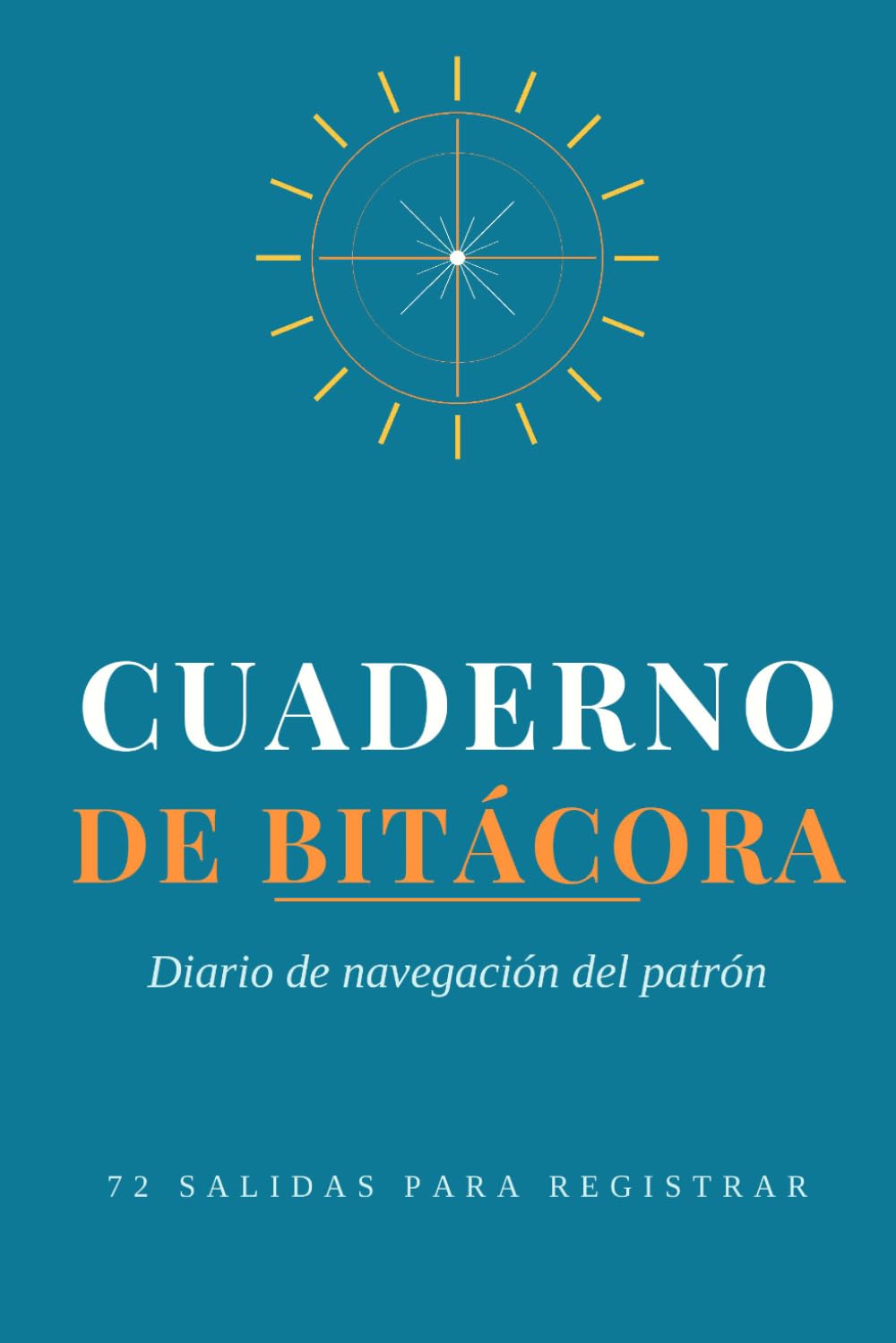 capítulo por capítulo baixar Cuaderno de Bitácora: Diario de Navegación para Patrones de Embarcaciones de Recreo · 72 Páginas para Registrar tus Salidas, con Escalas de Beaufort y... y Contactos de Emergencia (Spanish Edition)