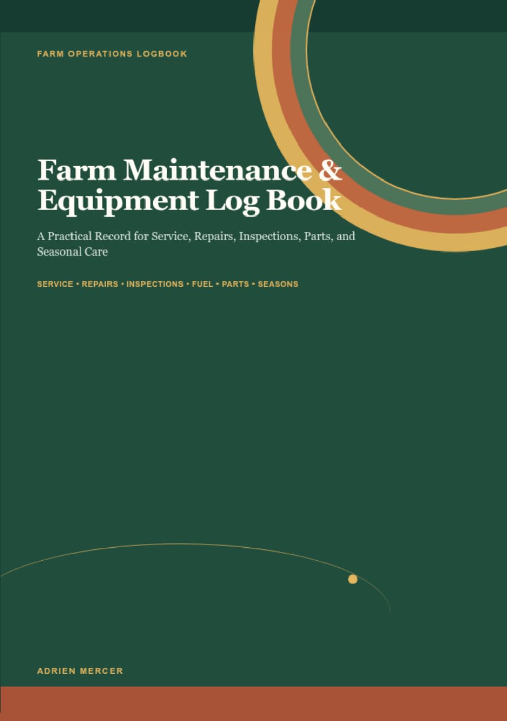 Farm Maintenance & Equipment Log Book: A Practical Record for Service, Repairs, Inspections, Parts, and Seasonal Care baixar o livro de graça