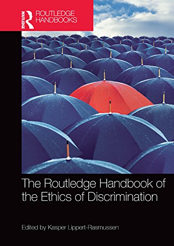 The Routledge Handbook of the Ethics of Discrimination (Routledge Handbooks in Applied Ethics) (English Edition) baixar livro de graça