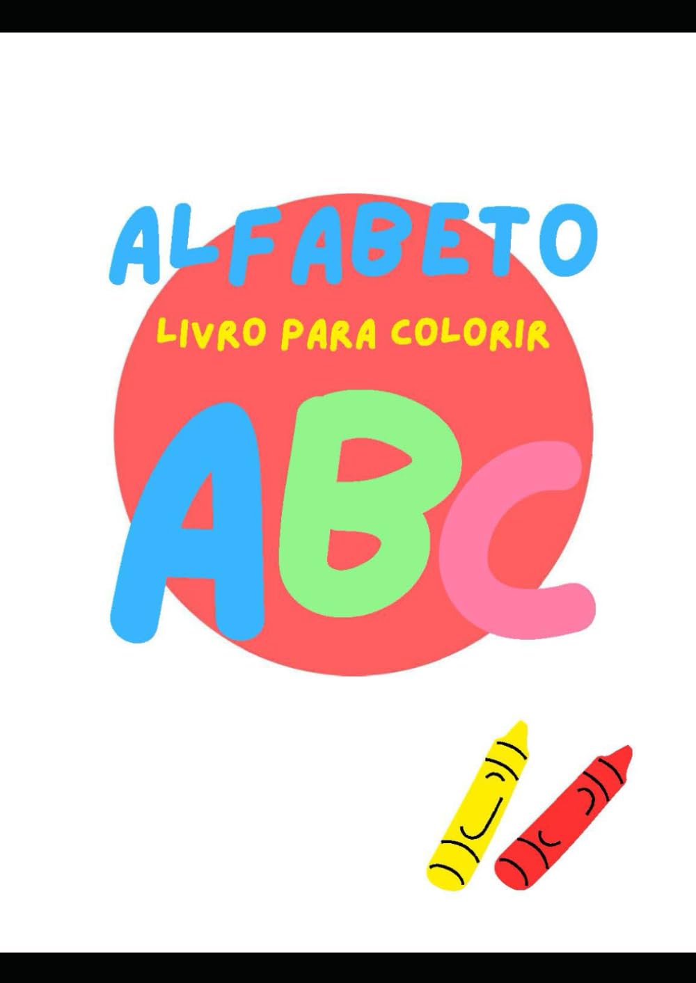 ler totalmente ABC - Alfabeto para colorir: LIvro para Colorir (Portuguese Edition)