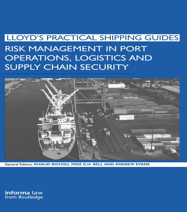 capítulo por capítulo baixar Risk Management in Port Operations, Logistics and Supply Chain Security (Lloyd's Practical Shipping Guides) (English Edition)