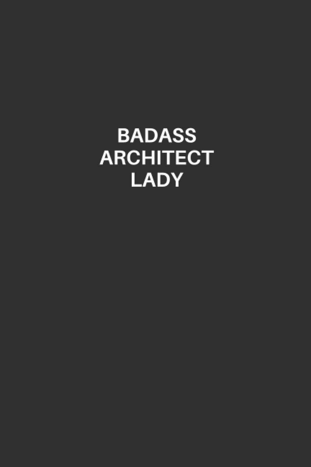Badass Architect Lady Notebook: Architect Lined Notebook, Excellent Gift and Journal For Architects, Funny Quote Lined Notebook, Draw and Write... Badass Architect Lady (Architect Notebook) baixar livro de graça