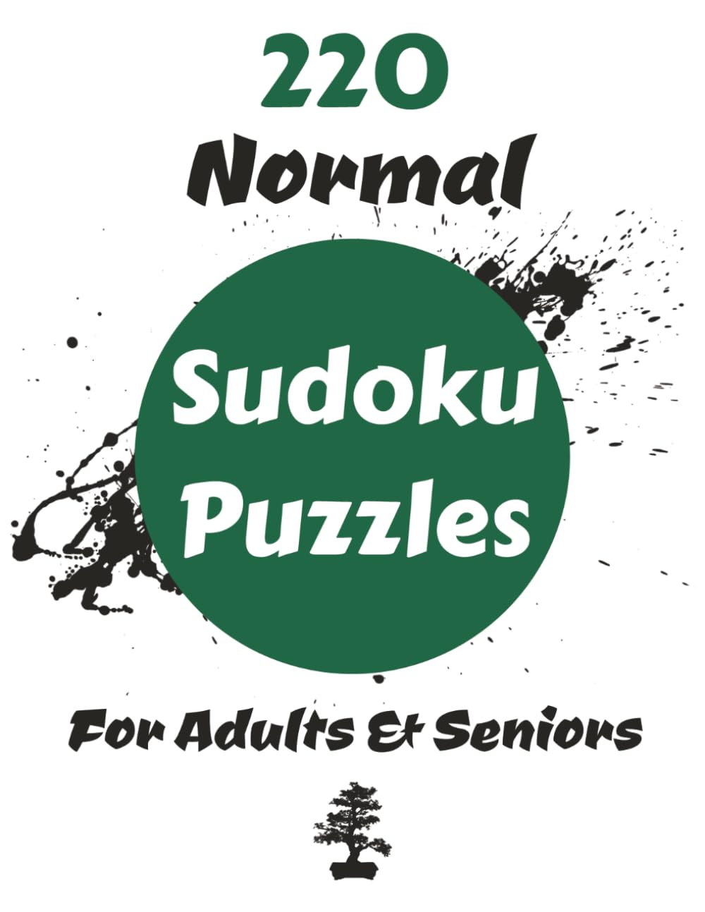 220 Normal Sudoku Puzzles For Adults & Seniors: Challenge Your Mind With Classic Sudoku Puzzles | Improve Your Focus And Beat Boredom With These... 112 Pages | 200+ Puzzles | Solutions Included baixar o livro de graça