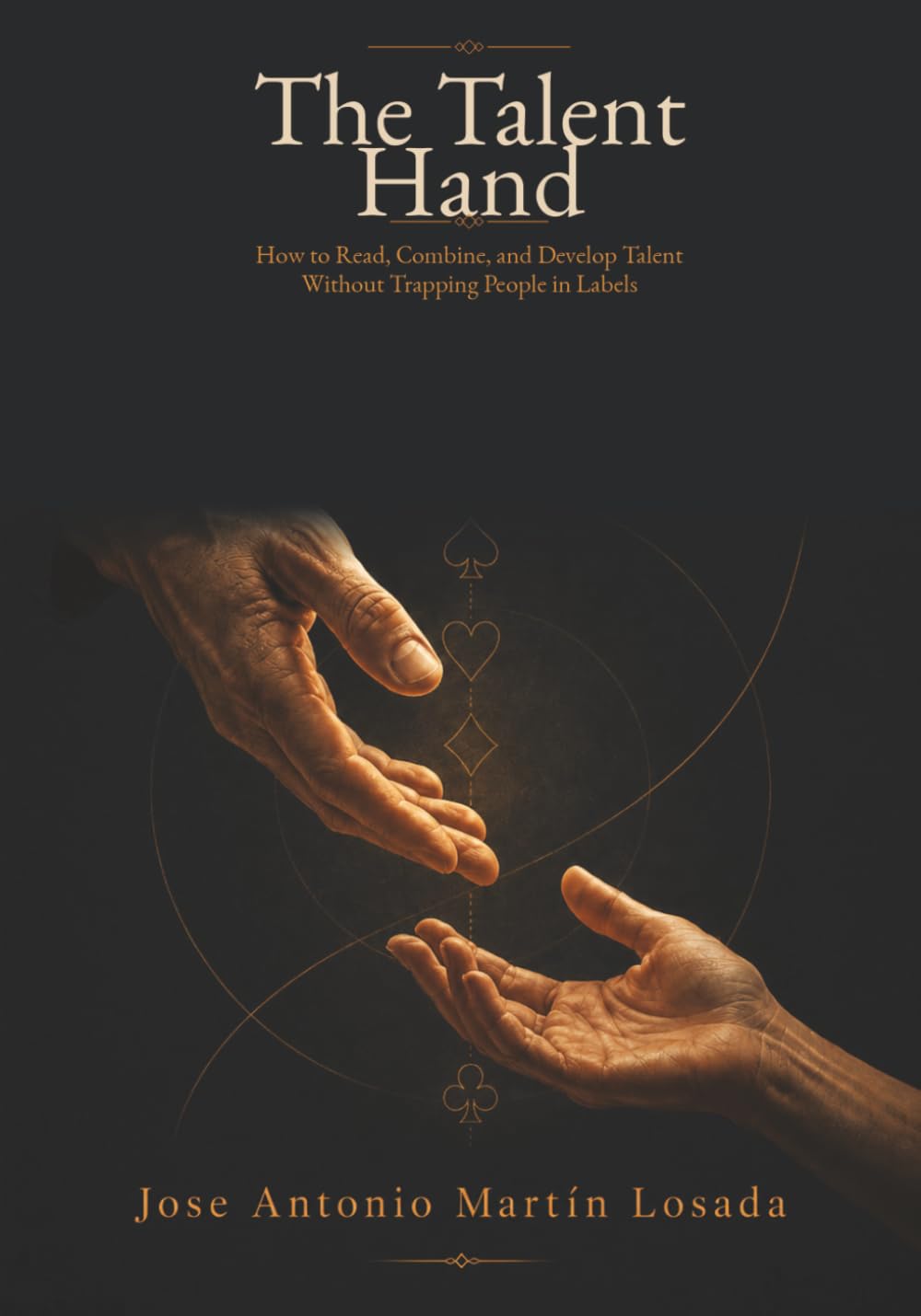Book titleThe Talent Hand: SubtitleHow to Read, Combine, and Develop Talent Without Trapping People in Labels baixar o livro de graça