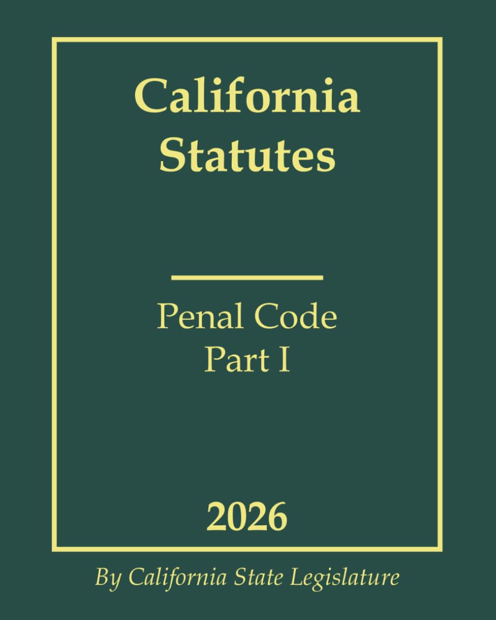 California Statutes - Penal Code Part I 2026 baixar livro de graça