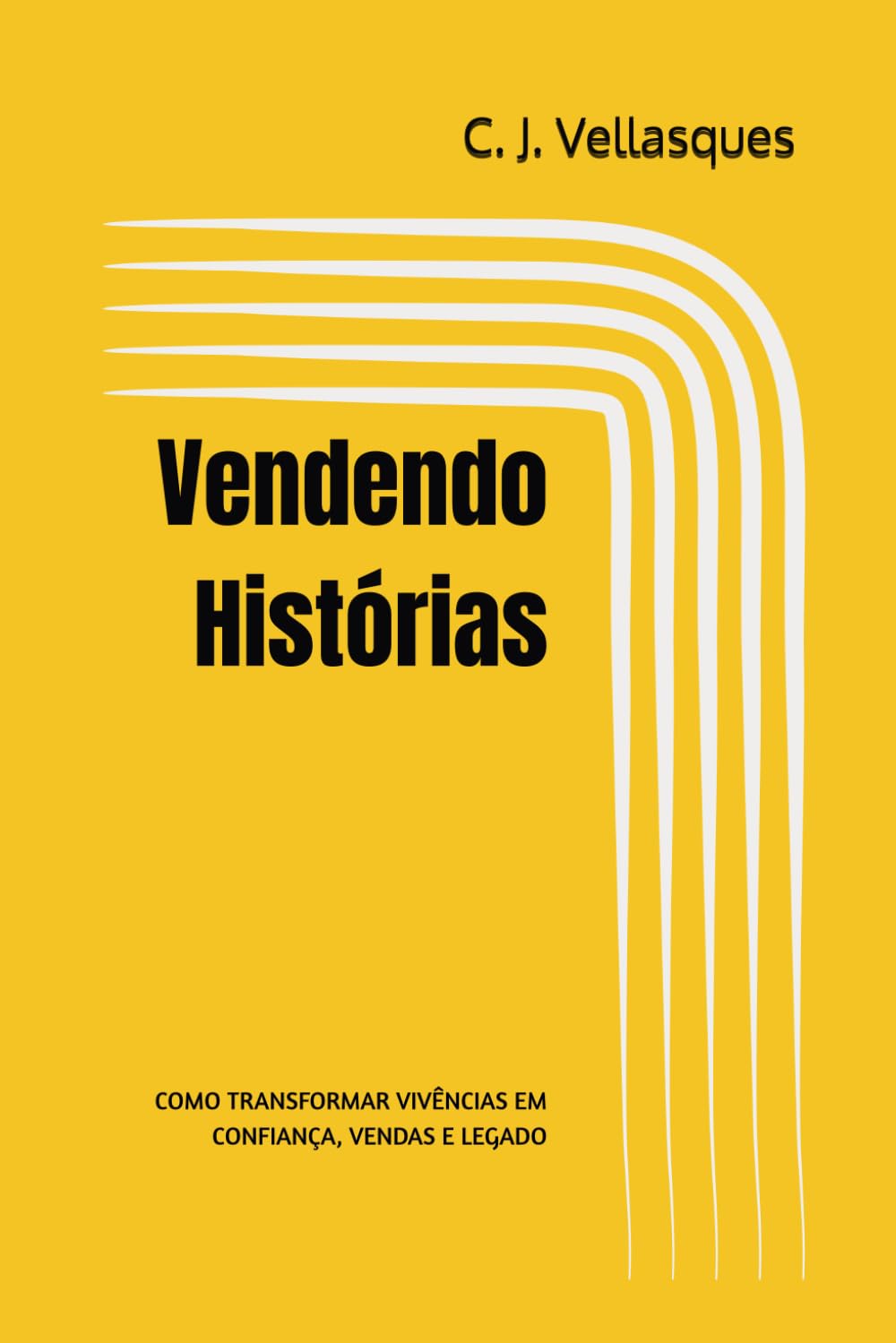 capítulo por capítulo baixar Vendendo Histórias: COMO TRANSFORMAR VIVÊNCIAS EM CONFIANÇA, VENDAS E LEGADO (Portuguese Edition)