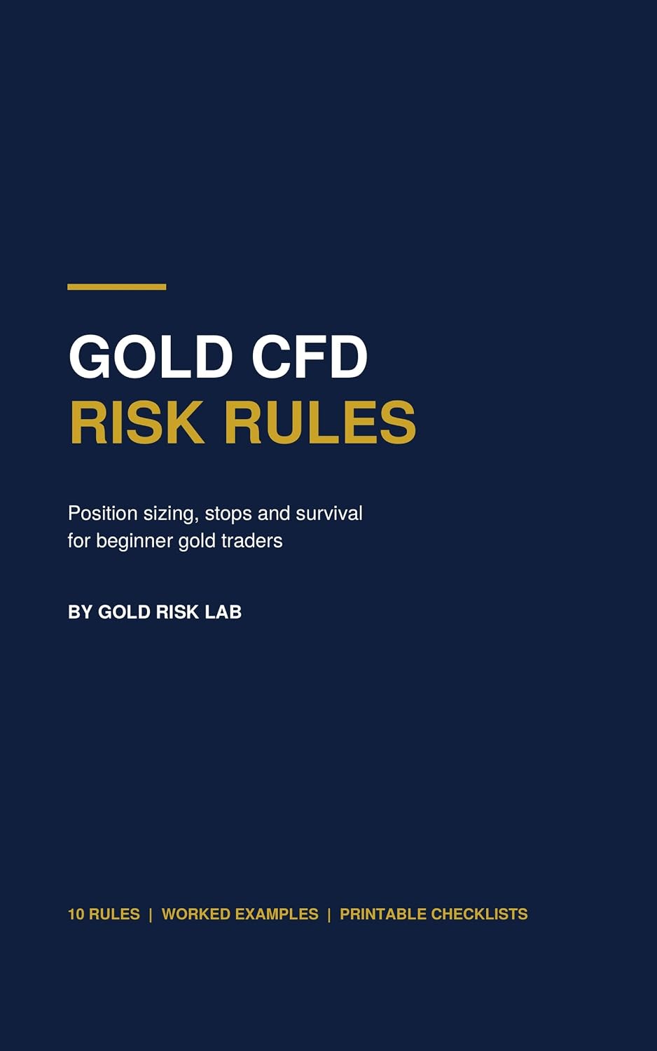 ler totalmente Gold CFD Risk Rules: Position Sizing, Stops and Survival for Beginner Gold Traders Author: (English Edition)