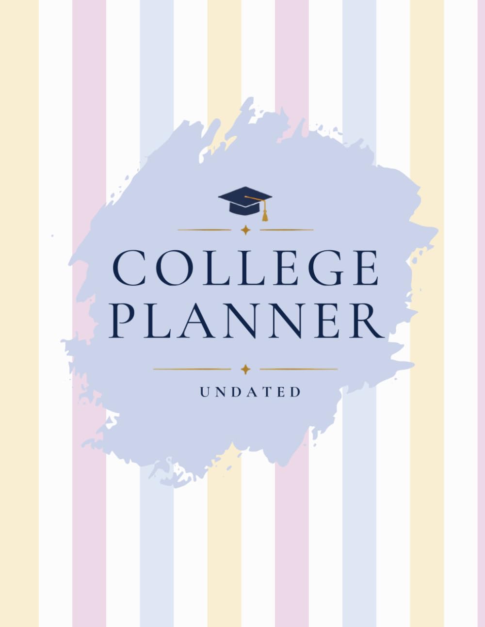 College Planner: Undated Student Organizer for Courses, Assignments, Exams, Projects, Grades, Goals, Career Planning & Personal Well-Being baixar o livro de graça
