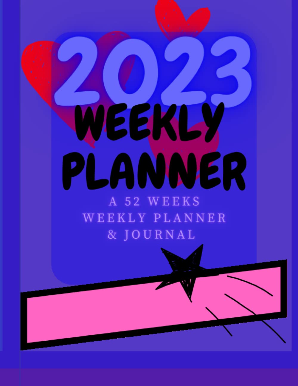 capítulo por capítulo baixar 2023 Weekly Planner: A 52 weeks Weekly planner with journal. 104 pages book, with cool and friendly interior, ideal for Mums, Dads, Friends, kids and acquaintances