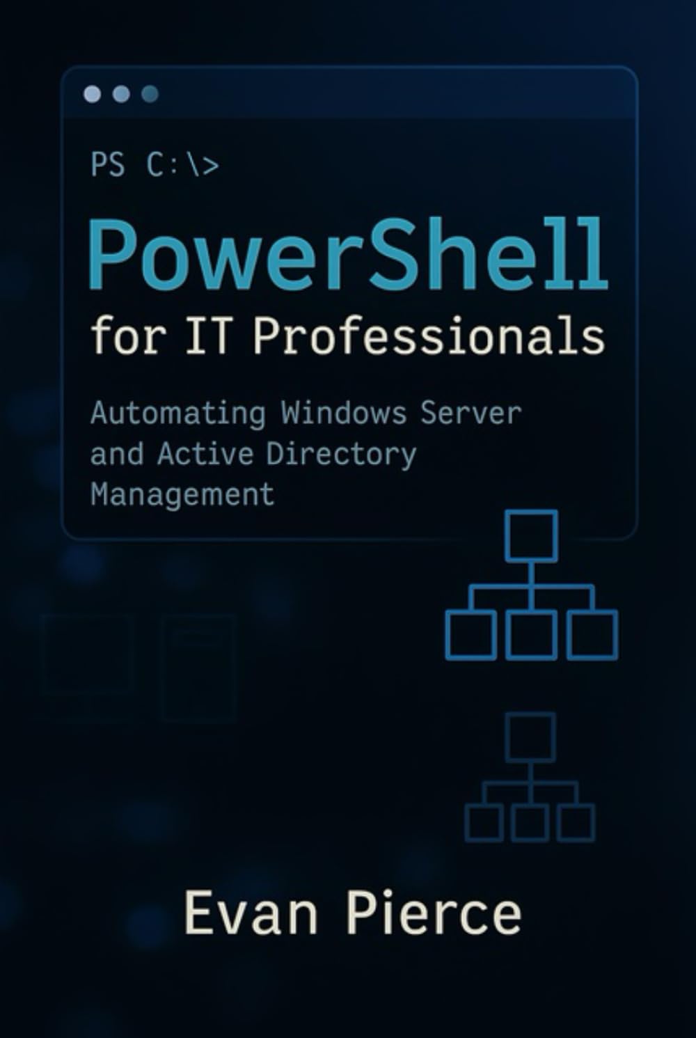PowerShell for IT Professionals: Automating Windows Server and Active Directory Management baixar livro de graça