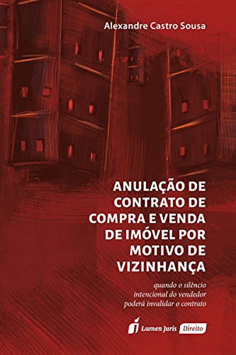 capítulo por capítulo baixar Anulação de Contrato de Compra e Venda de Imóvel por Motivo de Vizinhança