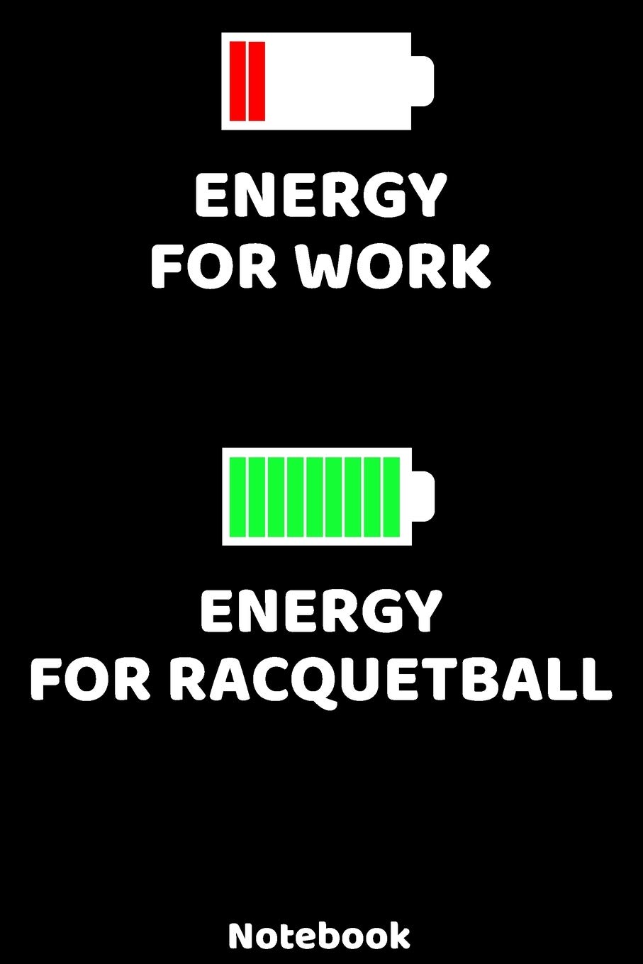 Energy for Work - Energy for Raquetball Notebook: 120 ruled Pages 6'x9'. Journal for Player and Coaches. Writing Book for your training, your notes at... Fans and Lovers for Christmas or Birthdays. baixar o livro de graça