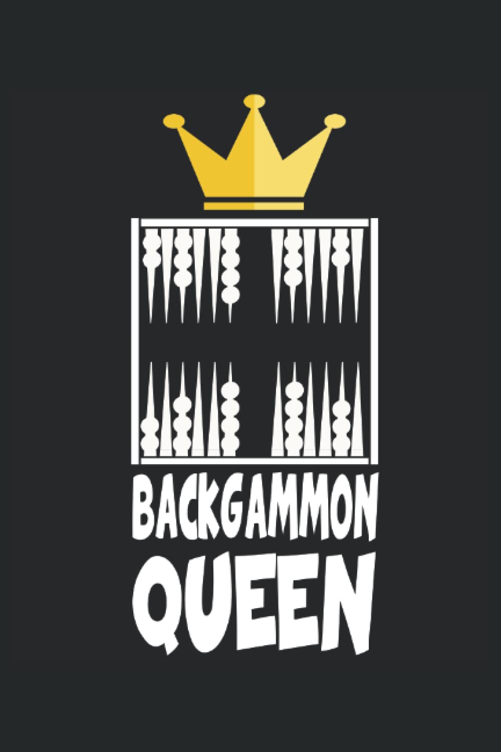 Backgammon Queen Brettspiel Spielerin Spruch: Journal & Notizbuch 120 Seiten liniertes Papier Handliches Format (15,24 × 22,86 cm entspricht ungefähr DIN A5) (German Edition) baixar livro de graça